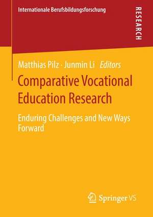 Comparative Vocational Education Research: Enduring Challenges and New Ways Forward de Matthias Pilz