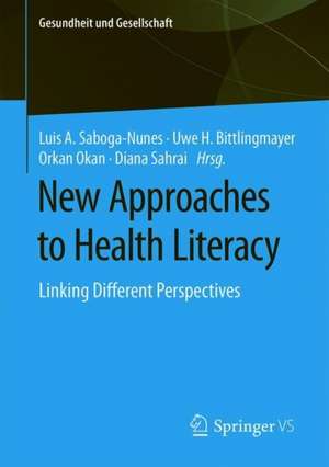 New Approaches to Health Literacy: Linking Different Perspectives de Luis A. Saboga-Nunes