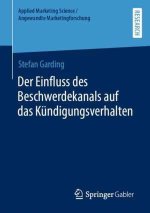 Der Einfluss des Beschwerdekanals auf das Kündigungsverhalten de Stefan Garding