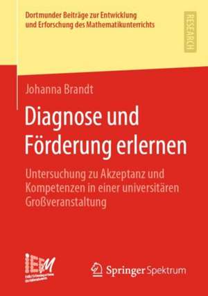 Diagnose und Förderung erlernen: Untersuchung zu Akzeptanz und Kompetenzen in einer universitären Großveranstaltung de Johanna Brandt