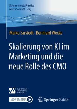 Skalierung von KI im Marketing und die neue Rolle des CMO de Marko Sarstedt