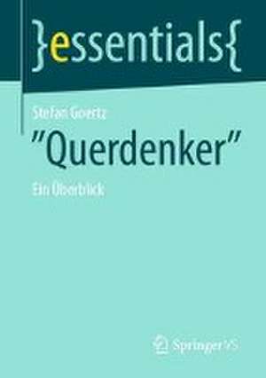 "Querdenker": Ein Überblick de Stefan Goertz