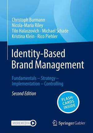 Identity-Based Brand Management: Fundamentals—Strategy—Implementation—Controlling de Christoph Burmann