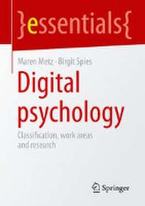 Digital Psychology: Classification, Fields of Work and Research de Maren Metz