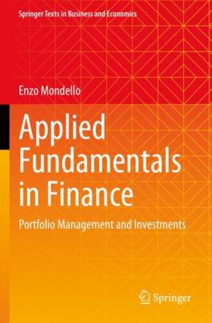 Applied Fundamentals in Finance: Portfolio Management and Investments de Enzo Mondello