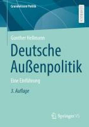 Deutsche Außenpolitik: Eine Einführung de Gunther Hellmann