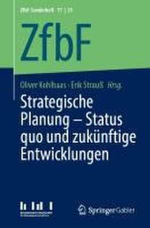 Strategische Planung – Status quo und zukünftige Entwicklungen de Oliver Kohlhaas