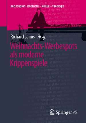 Weihnachts-Werbespots als moderne Krippenspiele de Richard Janus