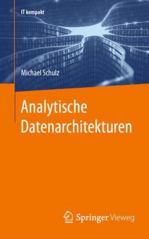 Analytische Datenarchitekturen de Michael Schulz