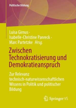 Zwischen Technokratisierung und Demokratieanspruch de Luisa Girnus