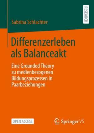 Differenzerleben als Balanceakt de Sabrina Schlachter