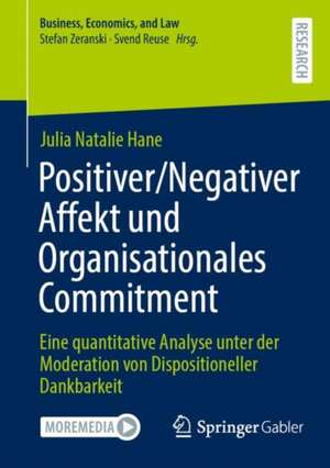 Positiver/Negativer Affekt und Organisationales Commitment de Julia Natalie Hane