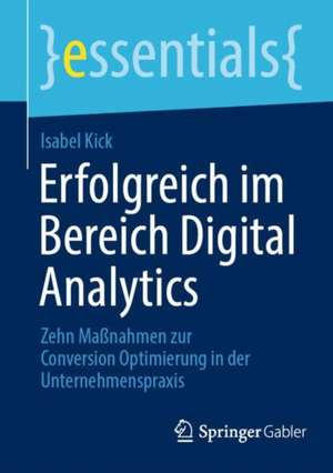 Erfolgreich im Bereich Digital Analytics de Isabel Kick