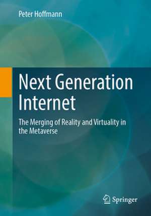 Next Generation Internet de Peter Hoffmann