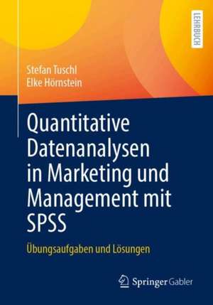 Quantitative Datenanalysen in Marketing und Management mit SPSS de Stefan Tuschl