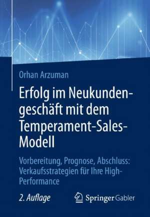 Erfolg im Neukundengeschäft mit dem Temperament-Sales-Modell de Orhan Arzuman