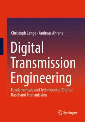 Digital Transmission Engineering de Christoph Lange