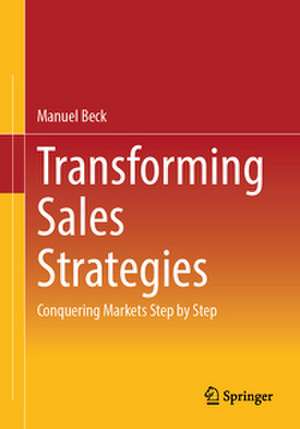 Transforming Sales Strategies de Manuel Beck