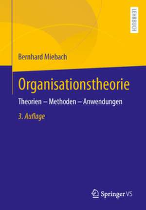 Organisationstheorie de Bernhard Miebach