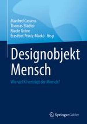 Designobjekt Mensch de Manfred Cassens