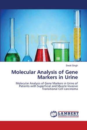 Molecular Analysis of Gene Markers in Urine de Swati Singh