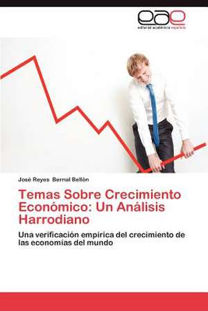 Temas Sobre Crecimiento Economico