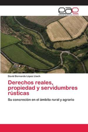 Derechos Reales, Propiedad y Servidumbres Rusticas