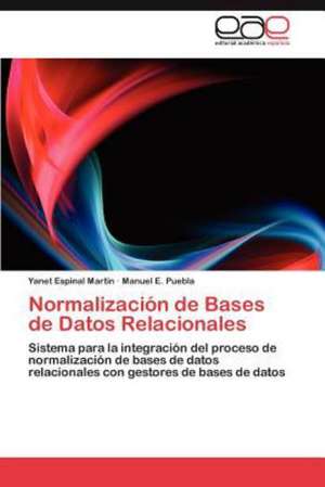 Normalizacion de Bases de Datos Relacionales: Un Nuevo Horizonte de Investigacion de Yanet Espinal Martín