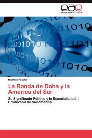 La Ronda de Doha y La America del Sur