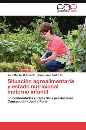 Situacion Agroalimentaria y Estado Nutricional Materno Infantil