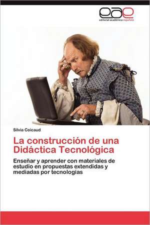 La Construccion de Una Didactica Tecnologica