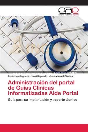 Administración del portal de Guías Clínicas Informatizadas Aide Portal de Ander Iruetaguena