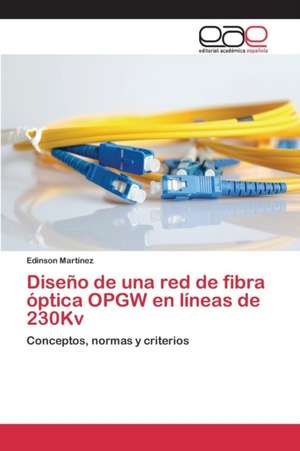 Diseno de Una Red de Fibra Optica Opgw En Lineas de 230kv