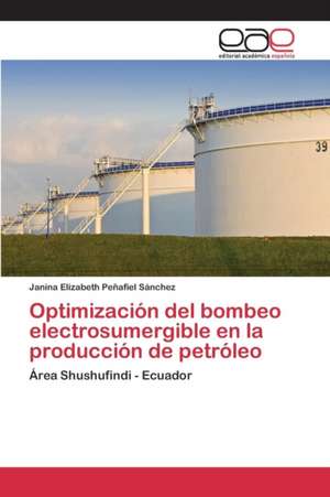 Optimizacion del Bombeo Electrosumergible En La Produccion de Petroleo