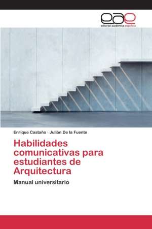 Habilidades Comunicativas Para Estudiantes de Arquitectura