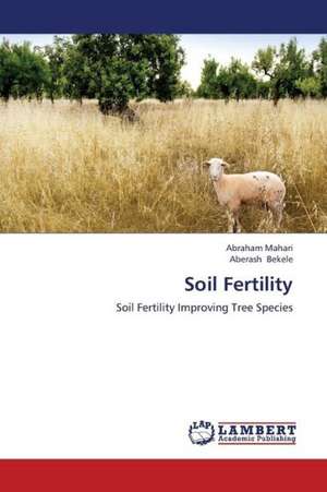 Soil Fertility de Mahari Abraham