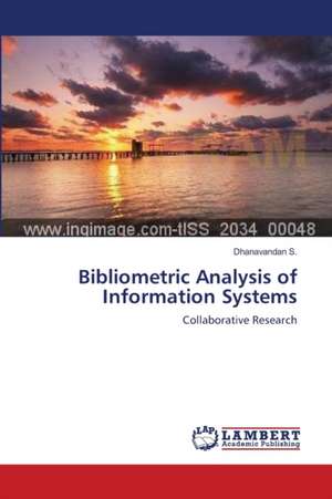 Bibliometric Analysis of Information Systems de Dhanavandan S.