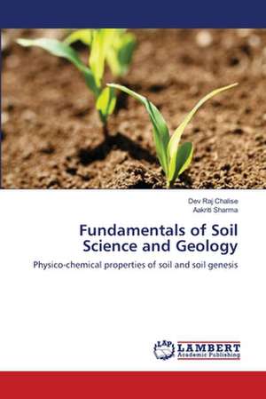 Fundamentals of Soil Science and Geology de Dev Raj Chalise