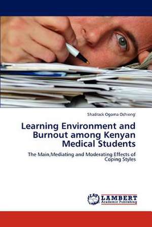 Learning Environment and Burnout among Kenyan Medical Students de Shadrack Ogoma Ochieng'