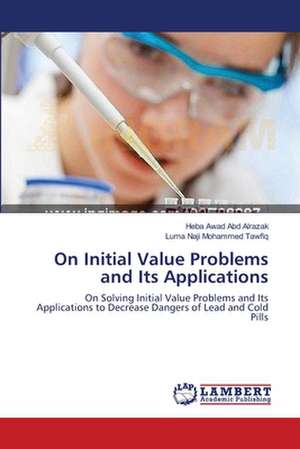 On Initial Value Problems and Its Applications de Heba Awad Abd Alrazak