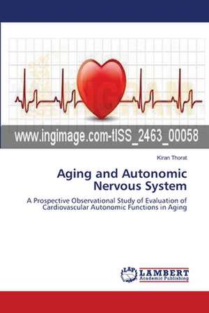 Aging and Autonomic Nervous System de Kiran Thorat