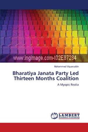 Bharatiya Janata Party Led Thirteen Months Coalition de Mohammed Viquaruddin