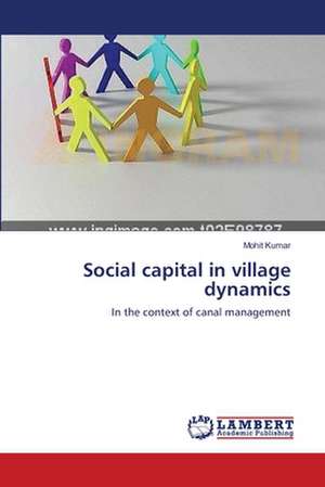 Social capital in village dynamics de Mohit Kumar