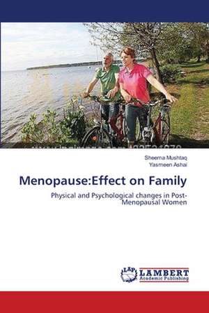 Menopause: Effect on Family de Sheema Mushtaq