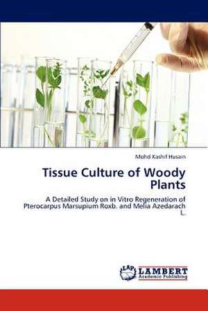 Tissue Culture of Woody Plants de Mohd Kashif Husain