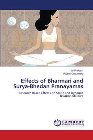 Effects of Bharmari and Surya-Bhedan Pranayamas de Jai Prakash