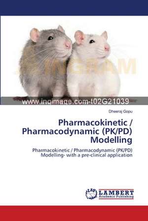 Pharmacokinetic / Pharmacodynamic (PK/PD) Modelling de Dheeraj Gopu