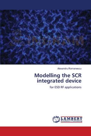 Modelling the SCR integrated device de Alexandru Romanescu