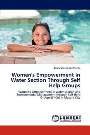 Women's Empowerment in Water Section Through Self Help Groups de Farzaneh Shaikh Khatibi