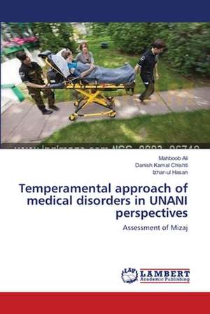 Temperamental approach of medical disorders in UNANI perspectives de Mahboob Ali